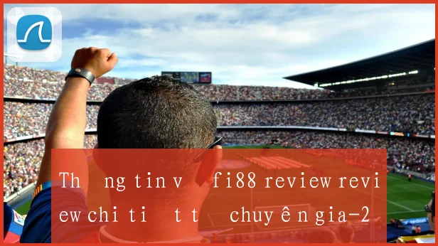 Thông tin về fi88 review review chi tiết từ chuyên gia