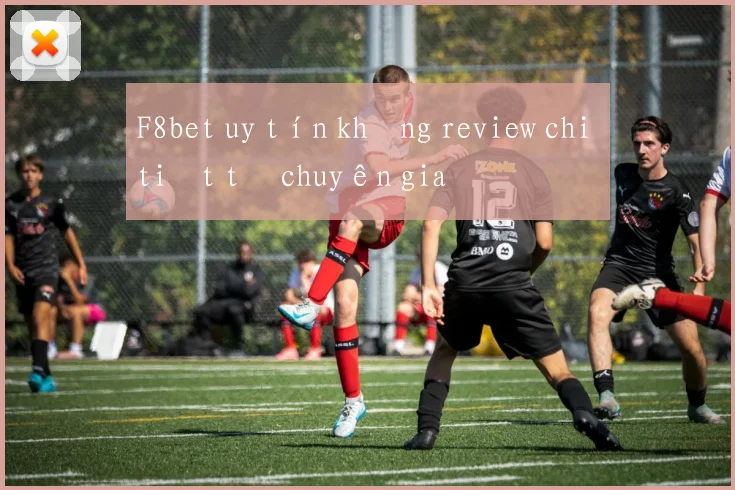 F8bet uy tín không review chi tiết từ chuyên gia